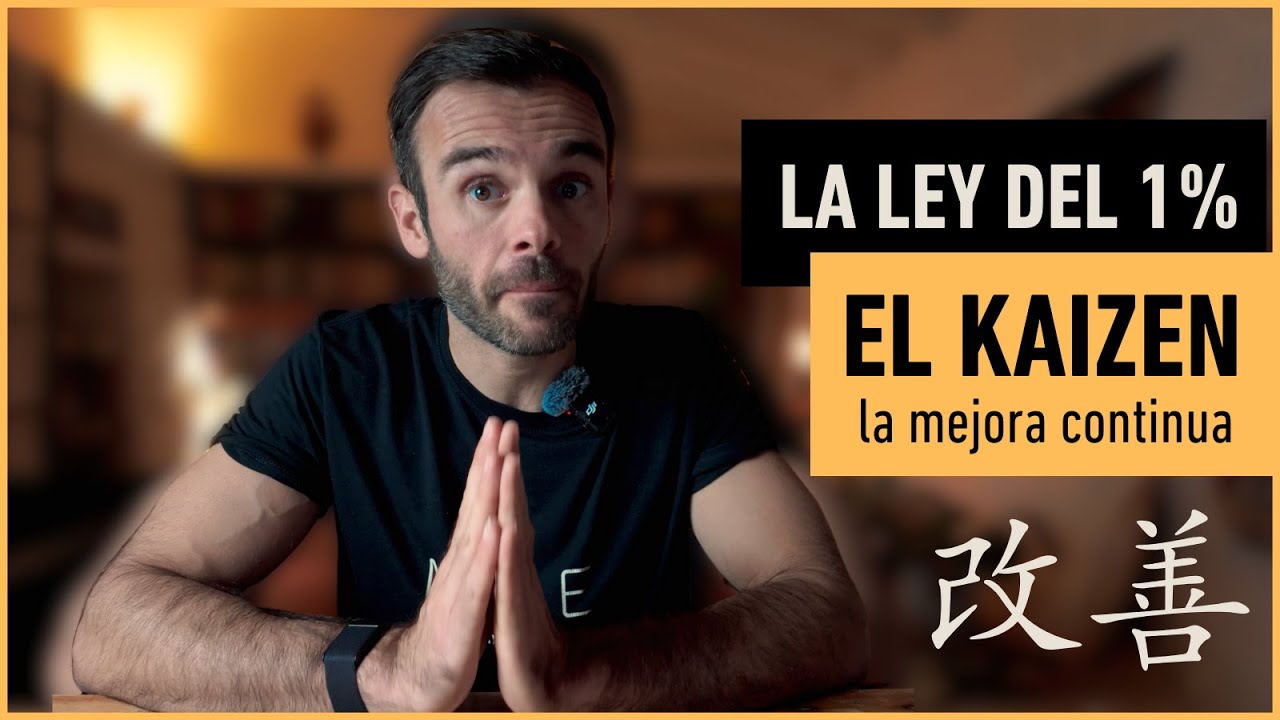 KAIZEN: Cómo MEJORAR un 1% cada día y transformar tu vida  | La Filosofía Japonesa del Éxito