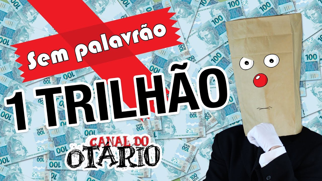 Qual o volume de 1 trilh&atilde;o de reais?! (Sem Palavr&otilde;es) @CanalDoOtario