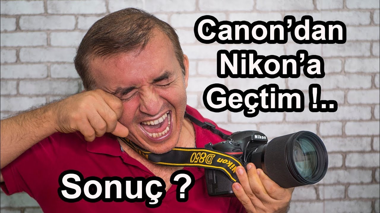 10 Yıllık Canon Kullanıcısının Nikon D850'ye Geçiş Macerası, Nikona Geçmeye Değer mi?