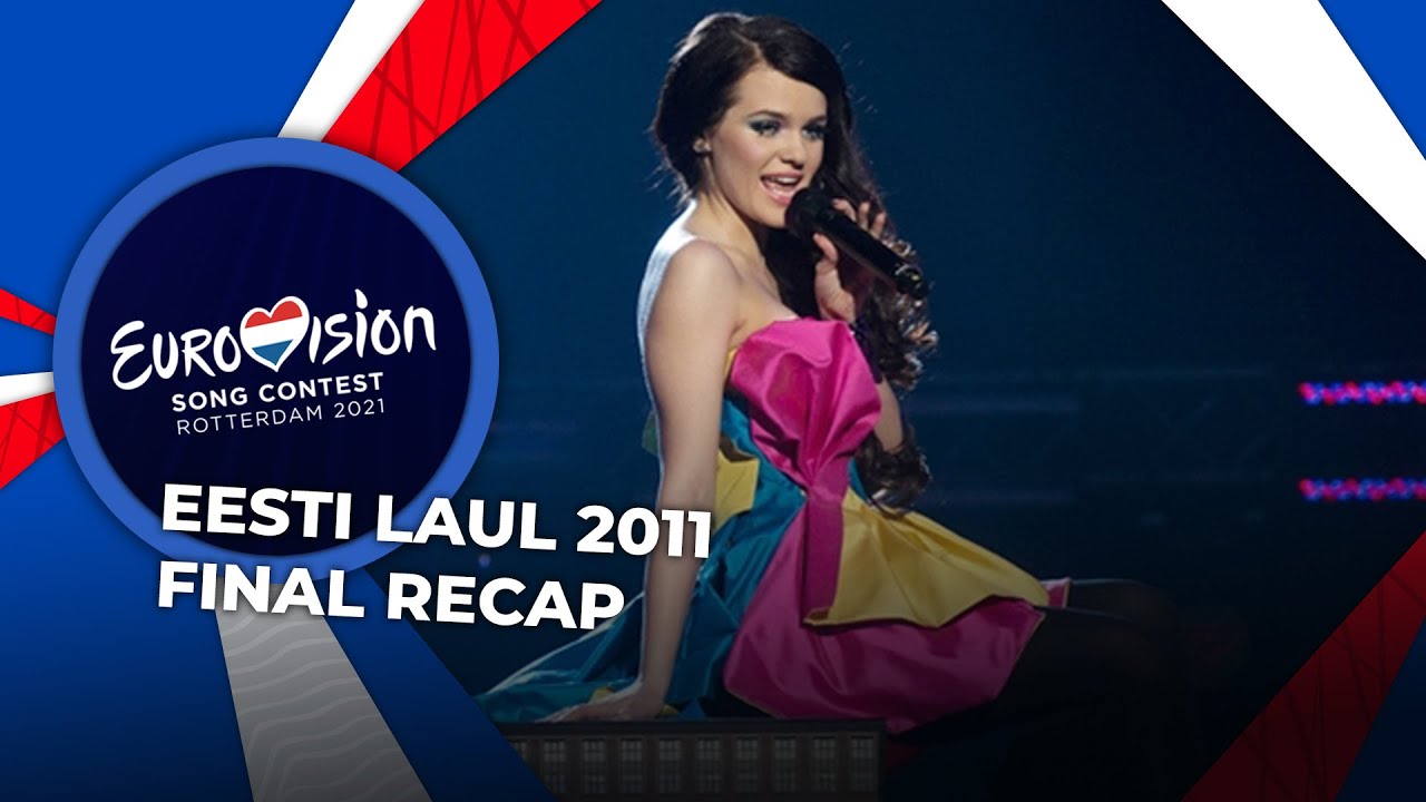 Eesti Laul 2011 (Estonia) | Final | RECAP
