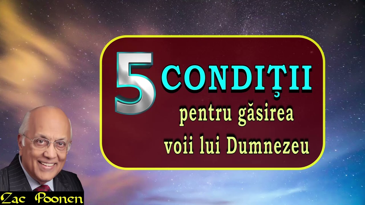 5 Condiţii pentru găsirea voii lui Dumnezeu