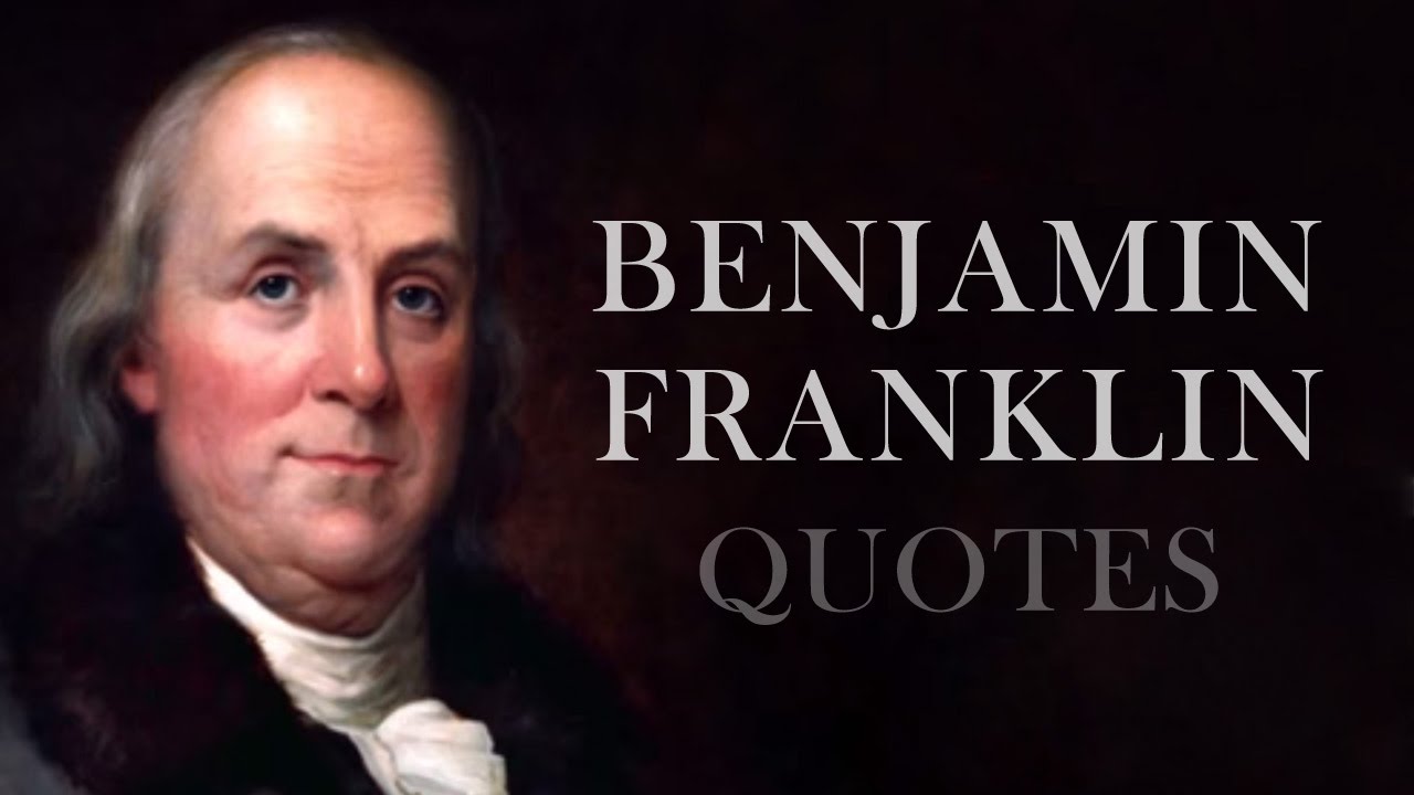 🔴 10 Inspiring Quotes by Benjamin Franklin