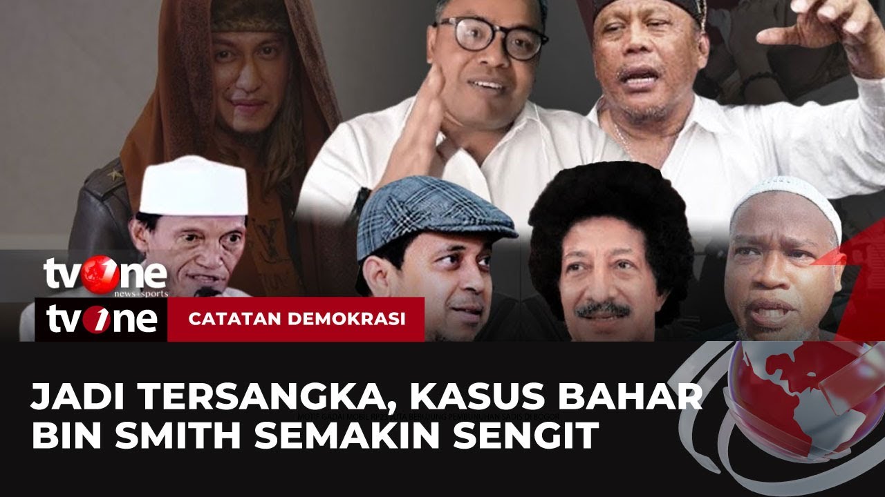 [FULL] Jadi Tersangka, Kasus Bahar Bin Smith Semakin Sengit | Catatan Demokrasi tvOne