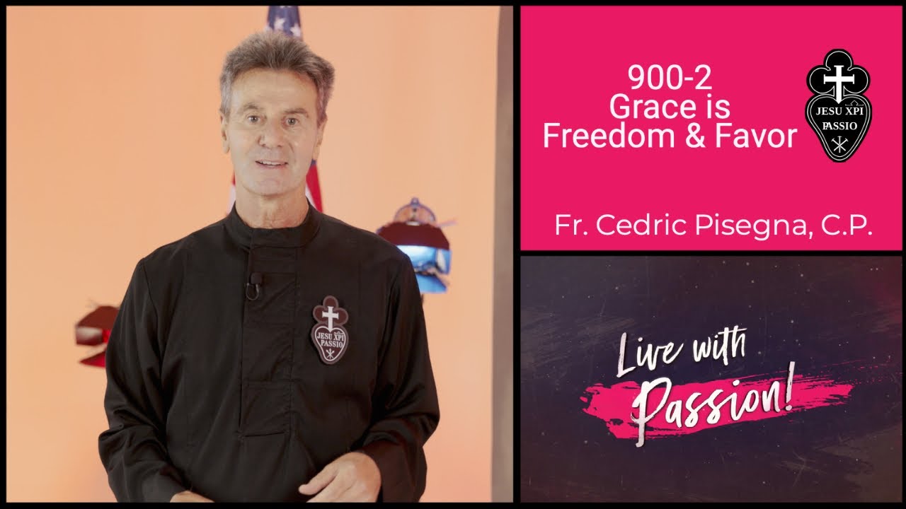 900-2 Grace is Freedom and Favor