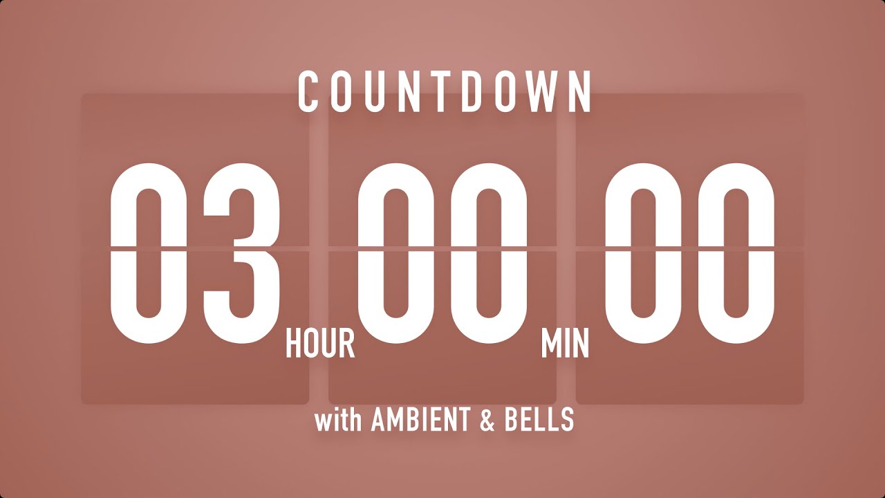 3 Hour Countdown Timer 🤎 Flip Clock with Ambient Music & Bells 🔔🎵