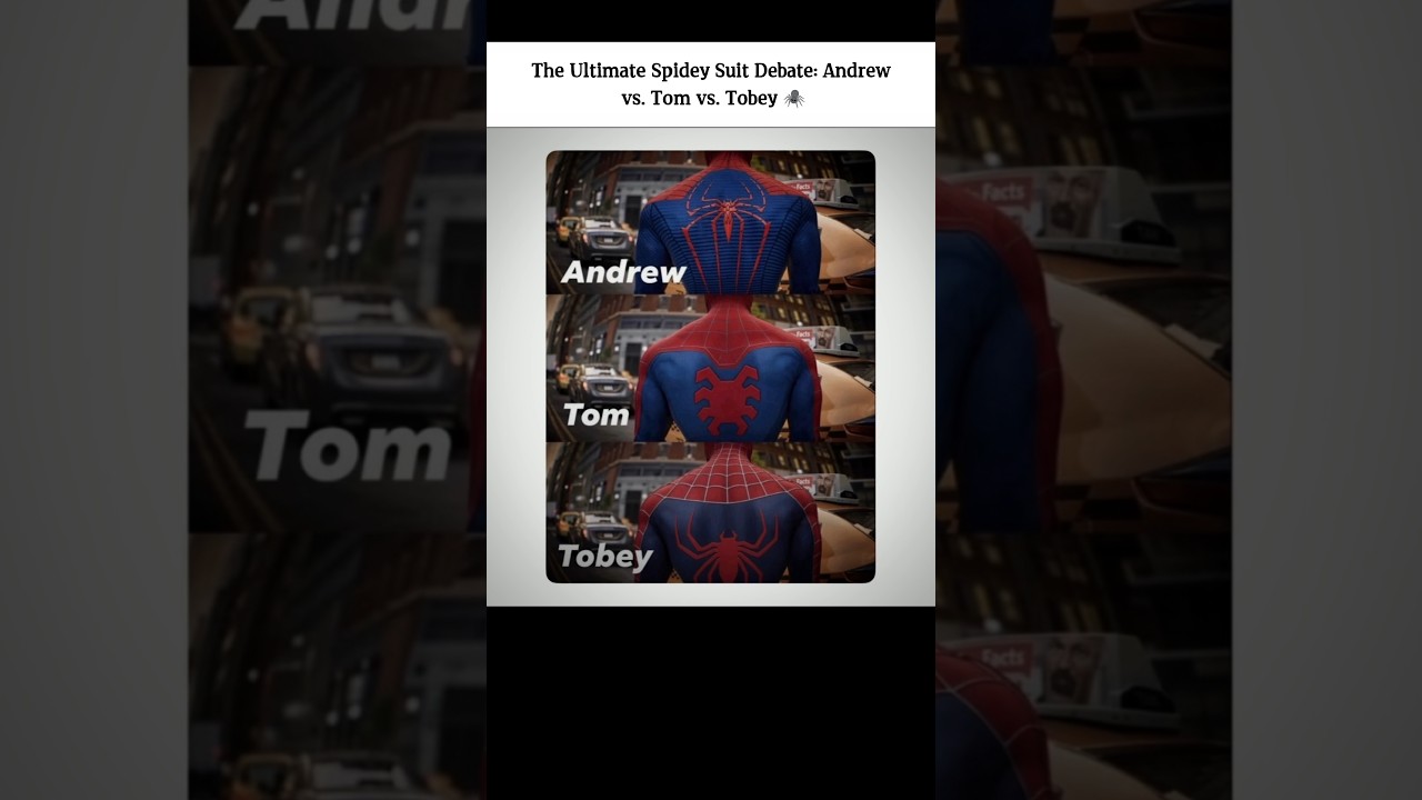 The Ultimate Spidey Suit Debate: Andrew vs. Tom vs. Tobey 🕷️
