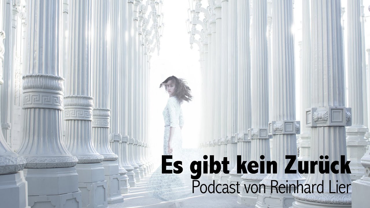 Es gibt kein Zurück: Podcast von Reinhard Lier & Ein Kurs in Wundern