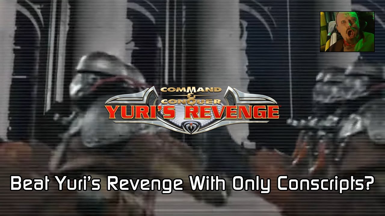 Can You Beat Command & Conquer: Yuri's Revenge With Only Conscripts? (On Hard Difficulty)