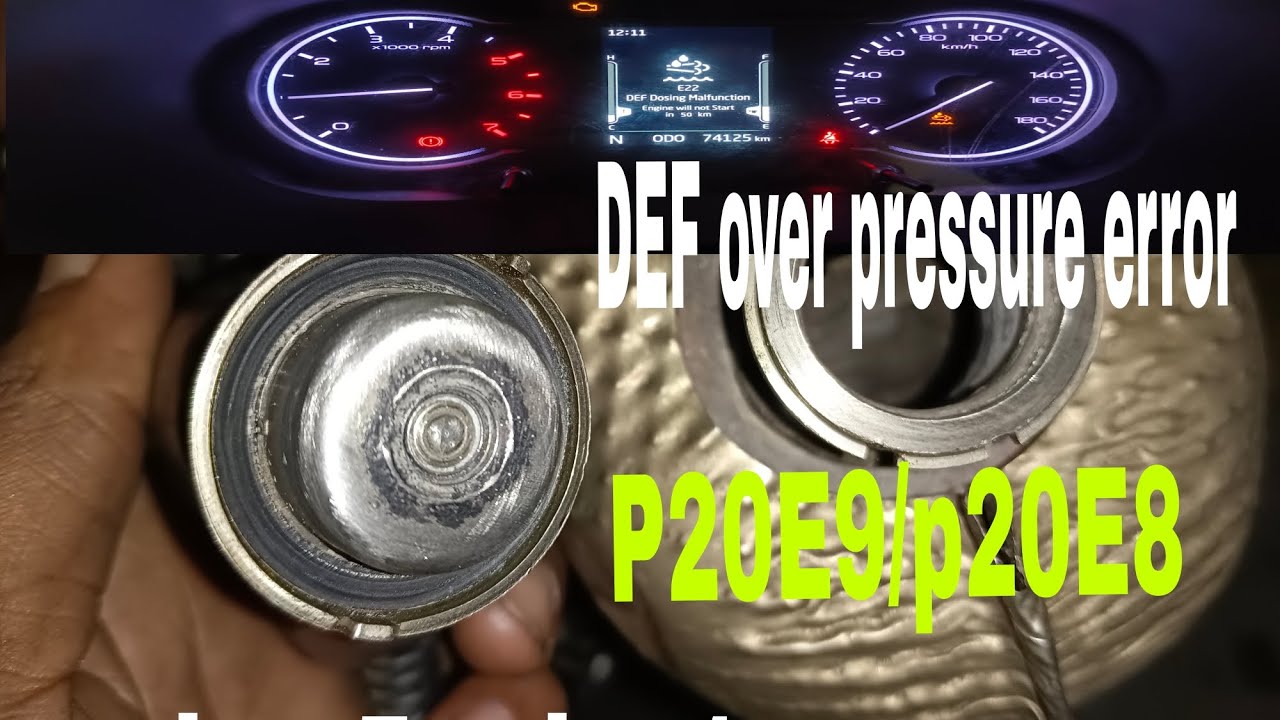 P20E9 and P20E8 Bolero bs6 .DEF over pressure error.E21 DEF dozing malfunction erro