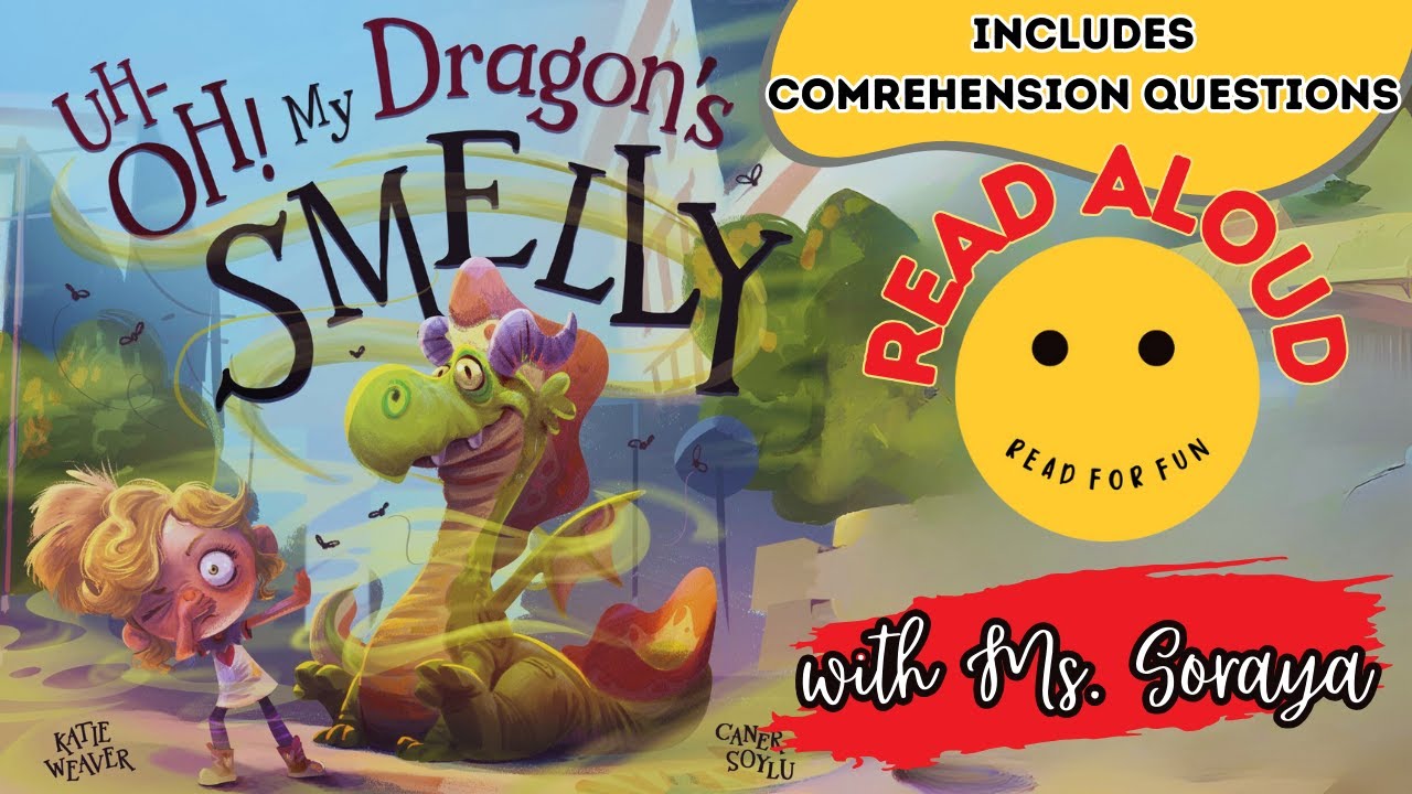 Read Aloud Books For Kids | Uh-Oh! My Dragon's Smelly | Funny Story for Kids with Comprehension