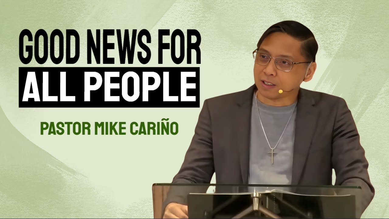 Good News for All People | Michael Cariño