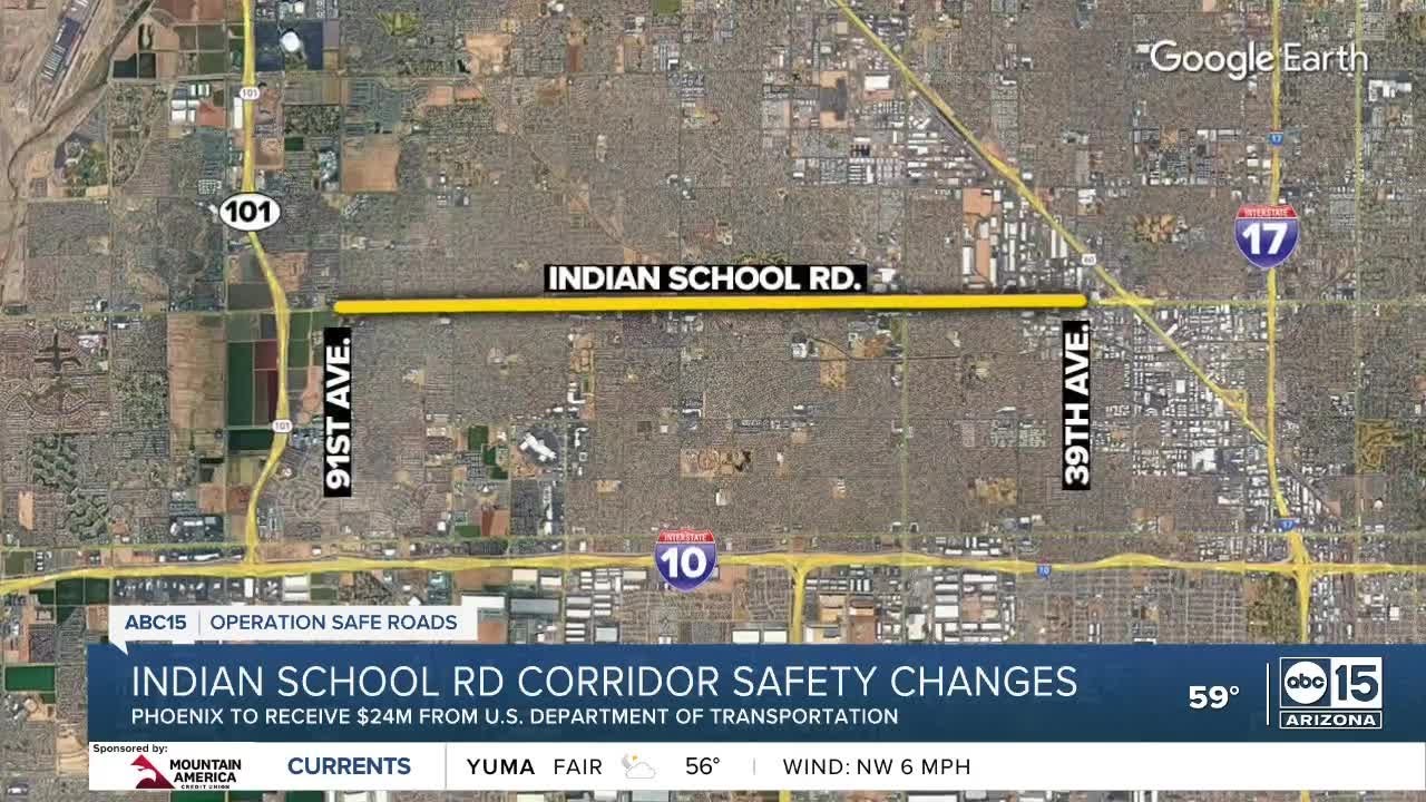 $25 million going toward improving safety on Indian School Road corridor