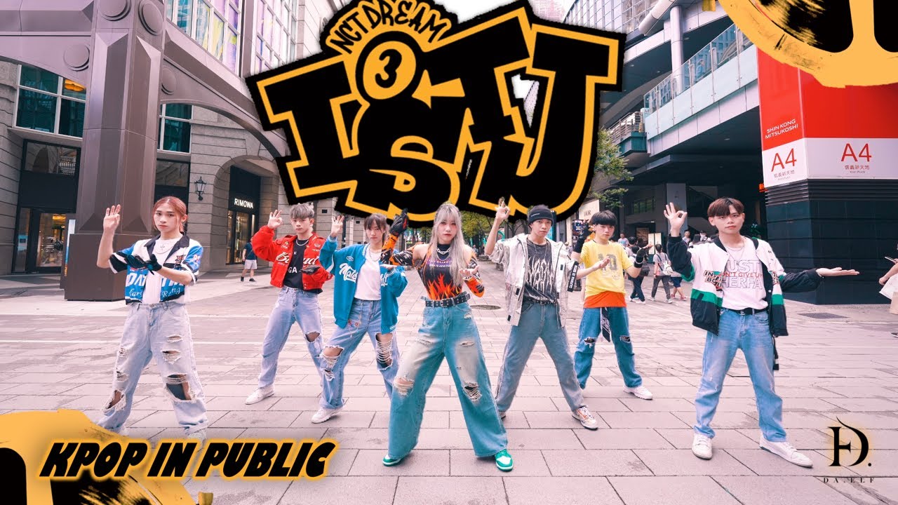 [KPOP IN PUBLIC｜ONE TAKE] NCT DREAM(엔시티 드림) 'ISTJ' Dance Cover by DA.ELF from Taiwan