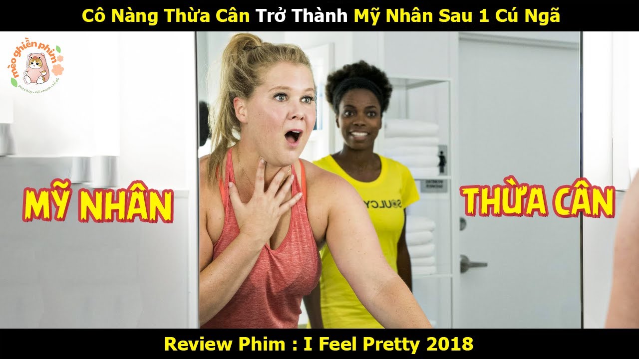 [Review Phim] Cô Nàng Thừa Cân Trở Thành Mỹ Nhân Sau 1 Cú Ngã