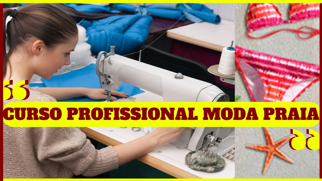 COMO FAZER MODA PRAIA, CURSO PROFISSIONAL DE CONFEC&Ccedil;&Atilde;O DE BIQU&Iacute;NI E LINGERIE