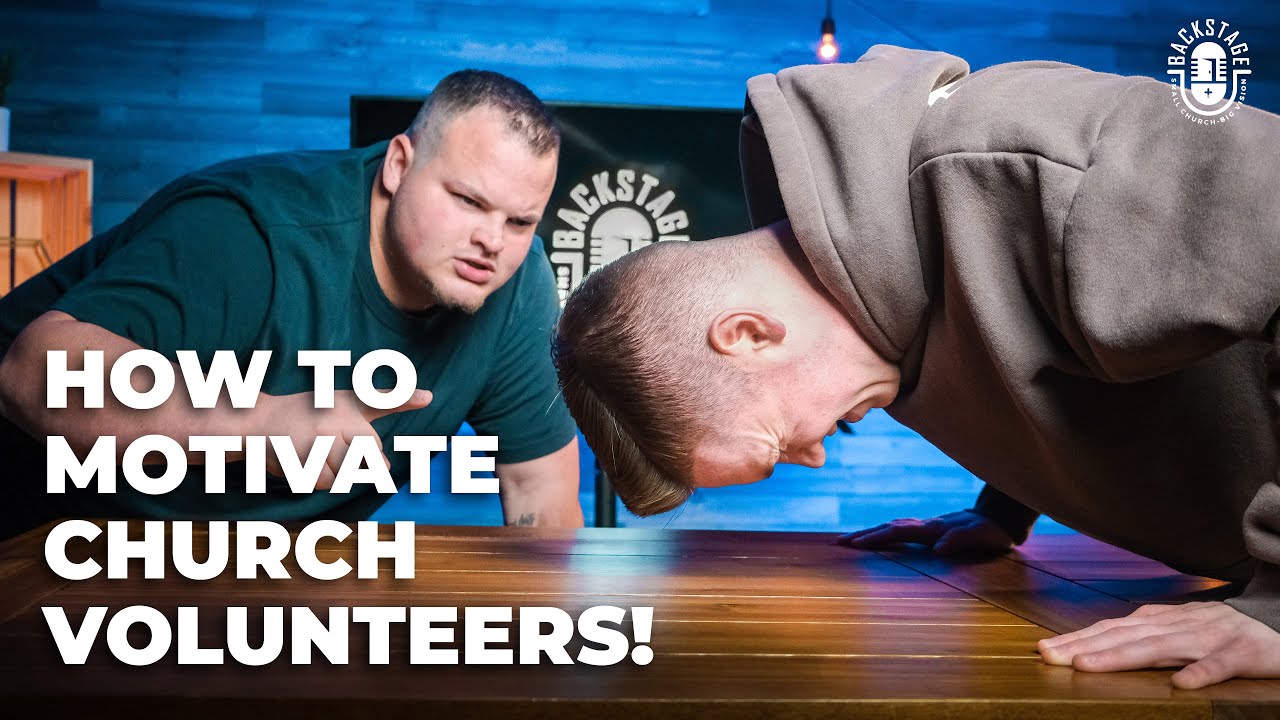 How To MOTIVATE Your Church Volunteers! | (CHURCH VOLUNTEERS) | Ep 7