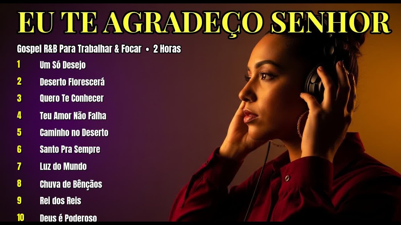 EU TE AGRADEÇO JESUS † Músicas Gospel para Estudar 🎵 Playlist Cristã Nonstop 2026