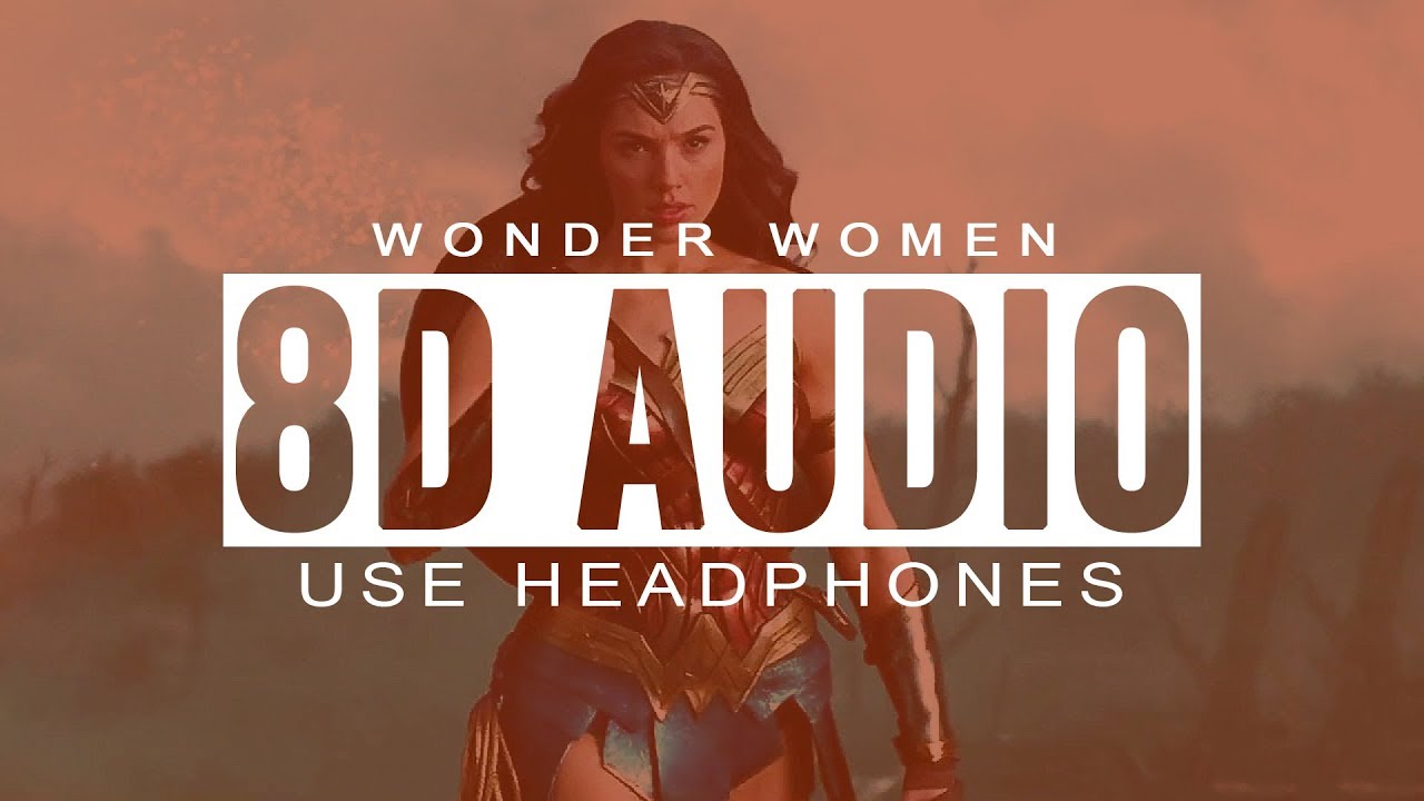 (8D Audio) - Wonder Woman - Theme Music - Use Headphones🎧