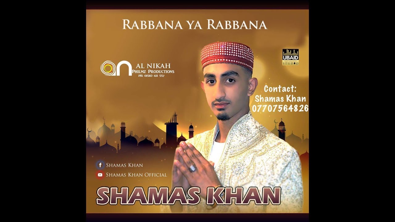 Rabbana Ya Rabbana by Shamas Khan | AL NIKAH