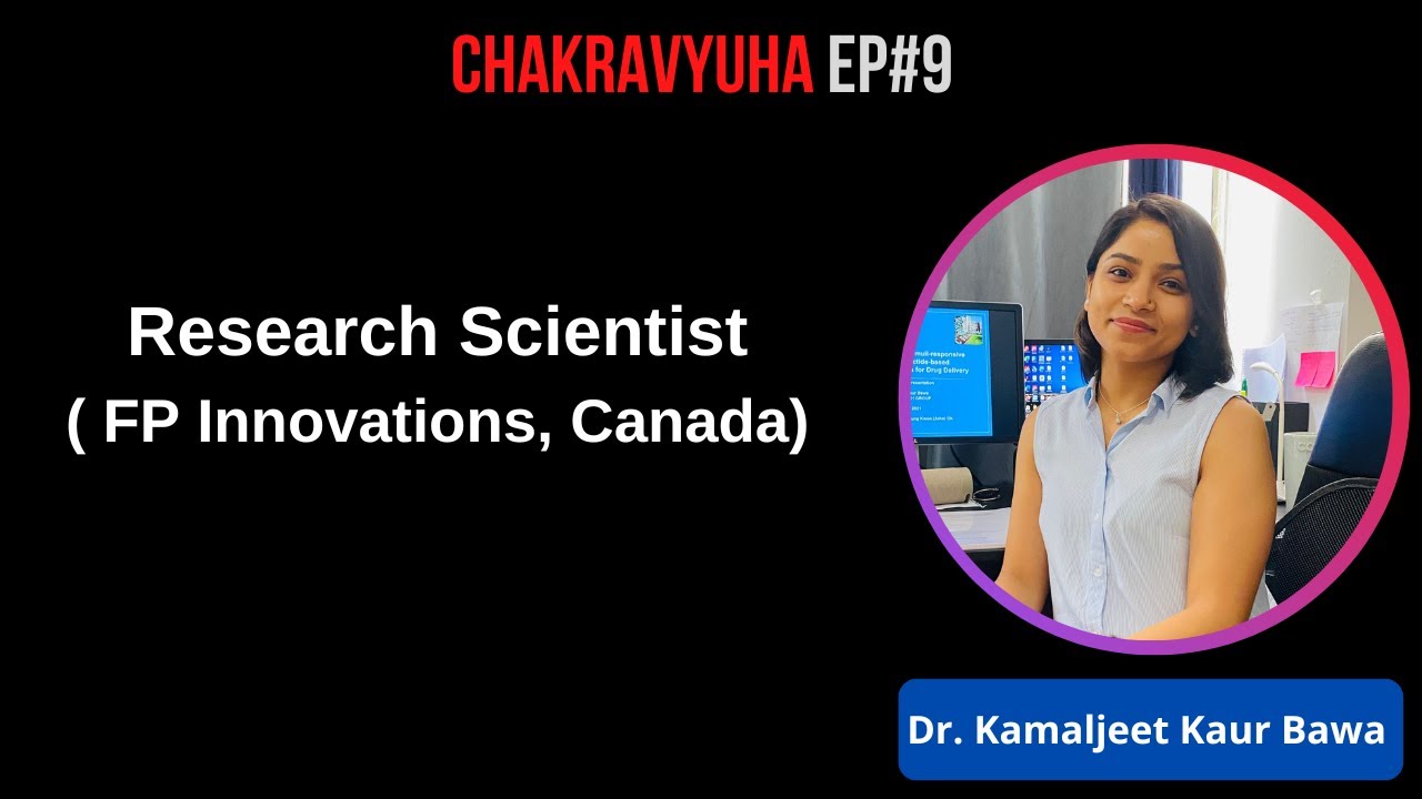 Research Scientist @ Canada I Episode 9 I Chakravyuha I Masters Abroad I Panjab University Alumni I