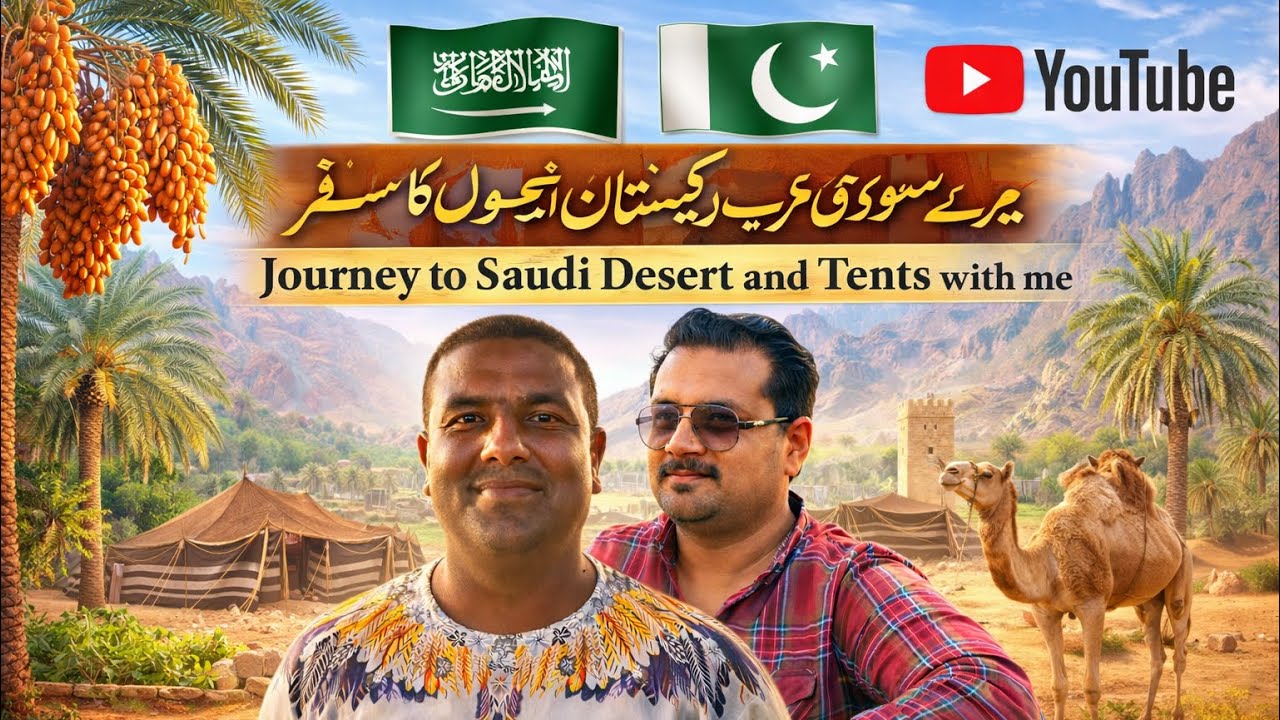 Pardesi lifestyle in Saudia camping explor today