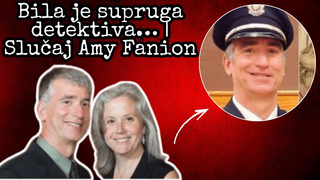 Bila je supruga detektiva…  Slučaj Amy Fanion