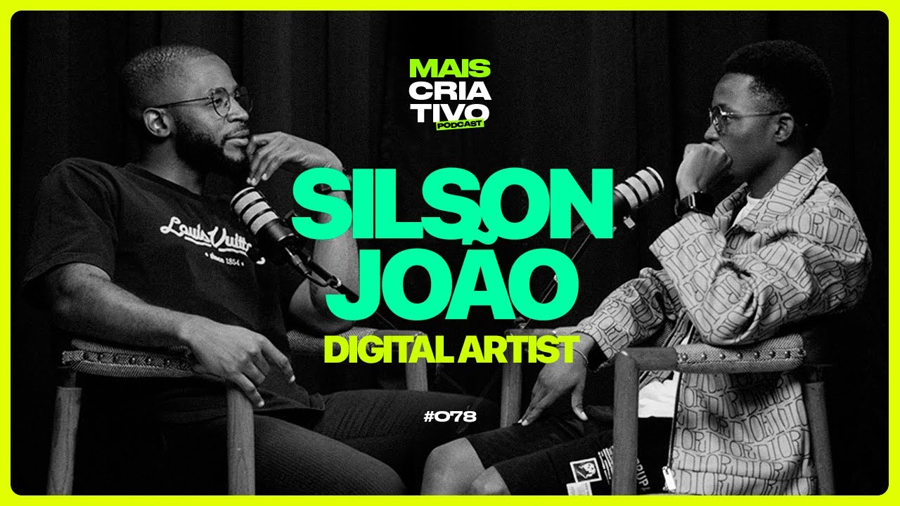 Silson João - Digital artist [EP078]