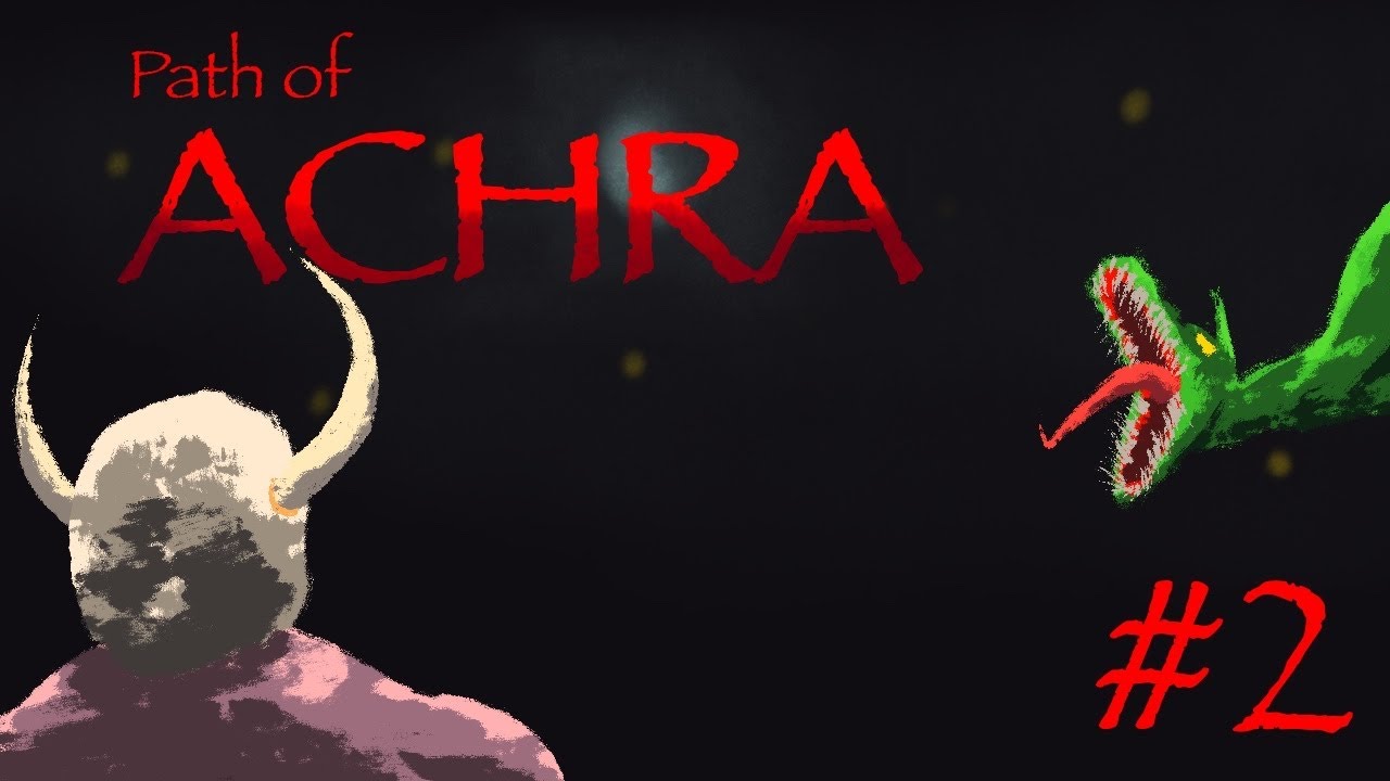 PATH OF ACHRA - Epic RPG Fantasy Game set in a Pixelated World (Part 2)
