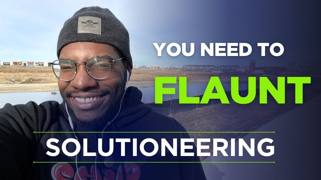 Solutioneering #1: You NEED To Put Yourself Out There
