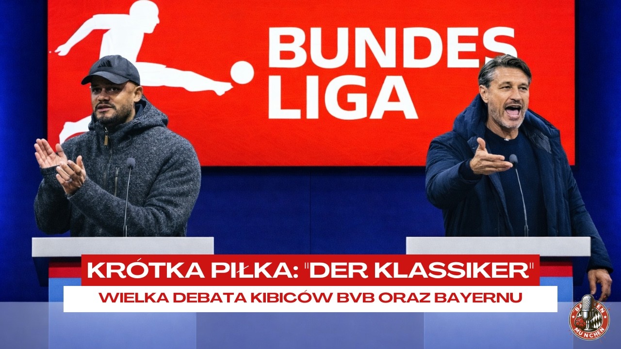 #DieRotenroom – KRÓTKA PIŁKA | „DER KLASSIKER” – wielka debata kibiców BVB oraz Bayernu