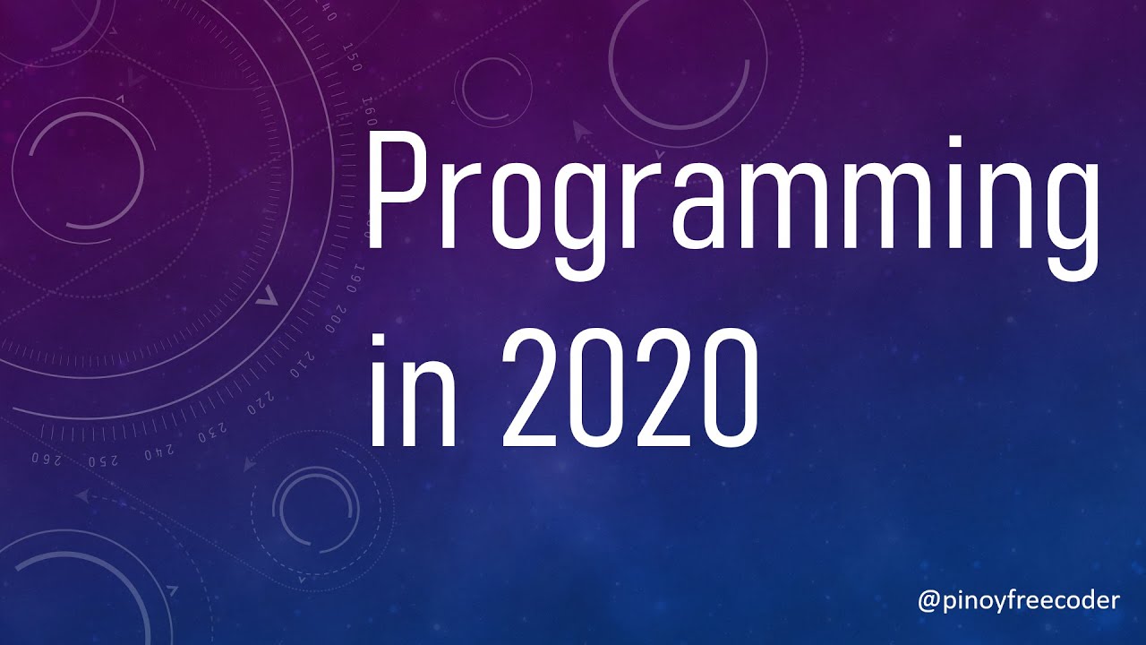 Programming in 2020 [ TAGALOG ]