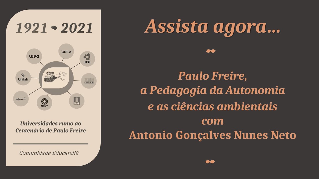 Paulo Freire, a Pedagogia da Autonomia e as ciências ambientais