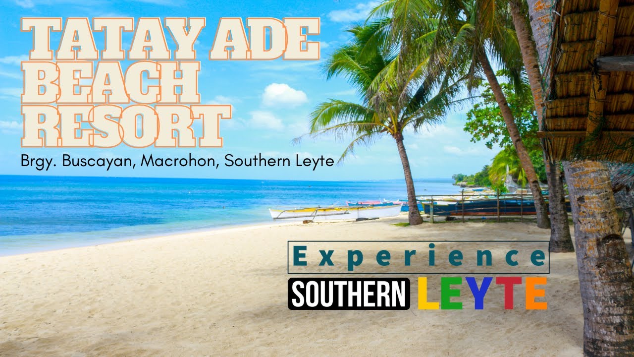 Tatay Ade Beach Resort at Brgy. Buscayan, Macrohon, Southern Leyte - Experience Southern Leyte