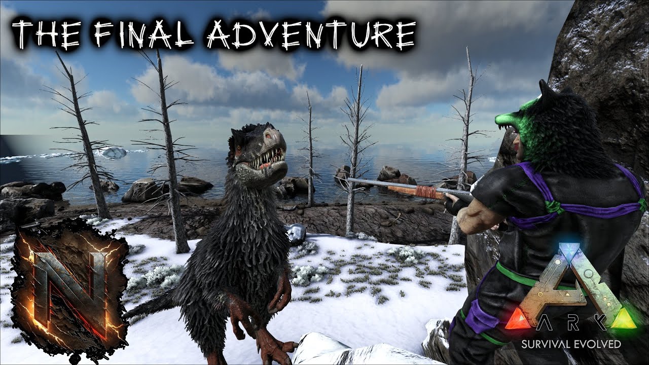 Our Final Adventure in Ark Survival Evolved