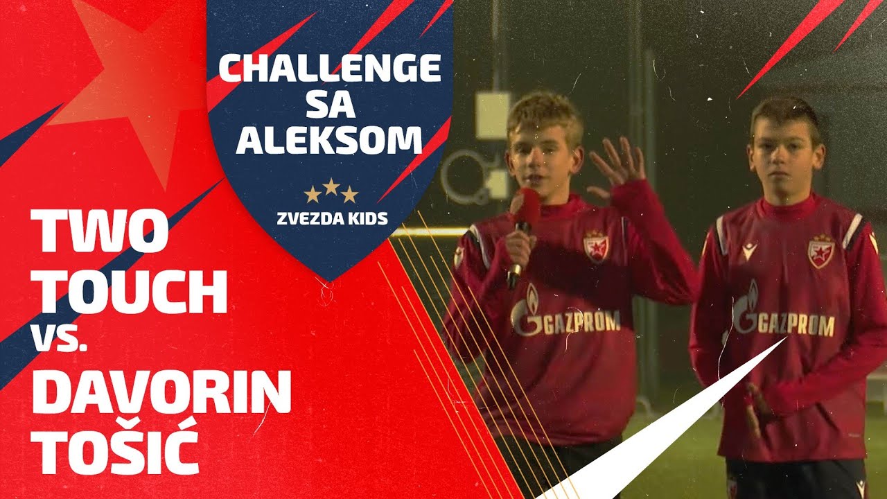 CHALLENGE SA ALEKSOM | Two touch vs. Davorin Tošić