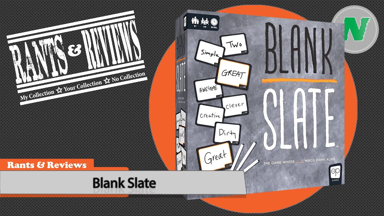 Rants And Reviews: Blank Slate