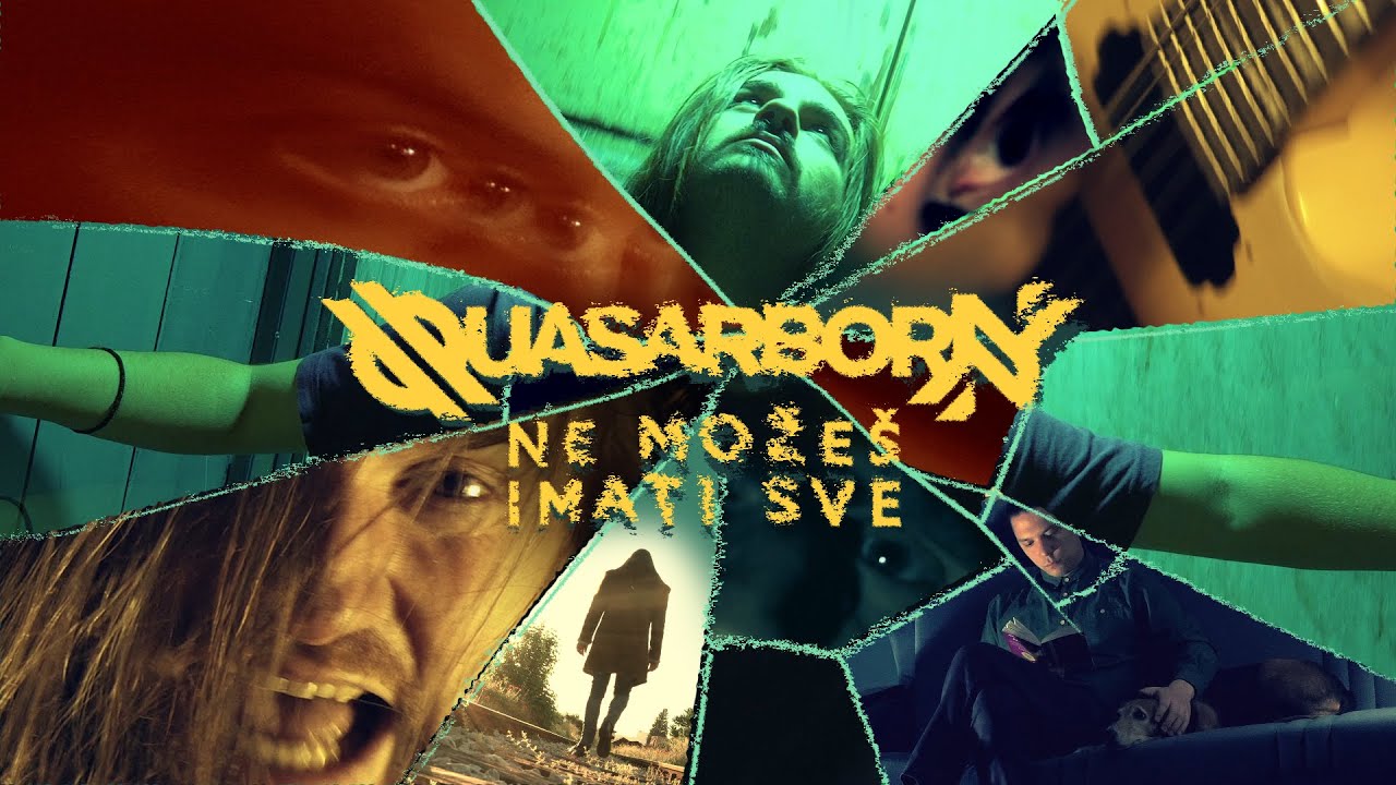 Quasarborn - Ne možeš imati sve (Official Video)