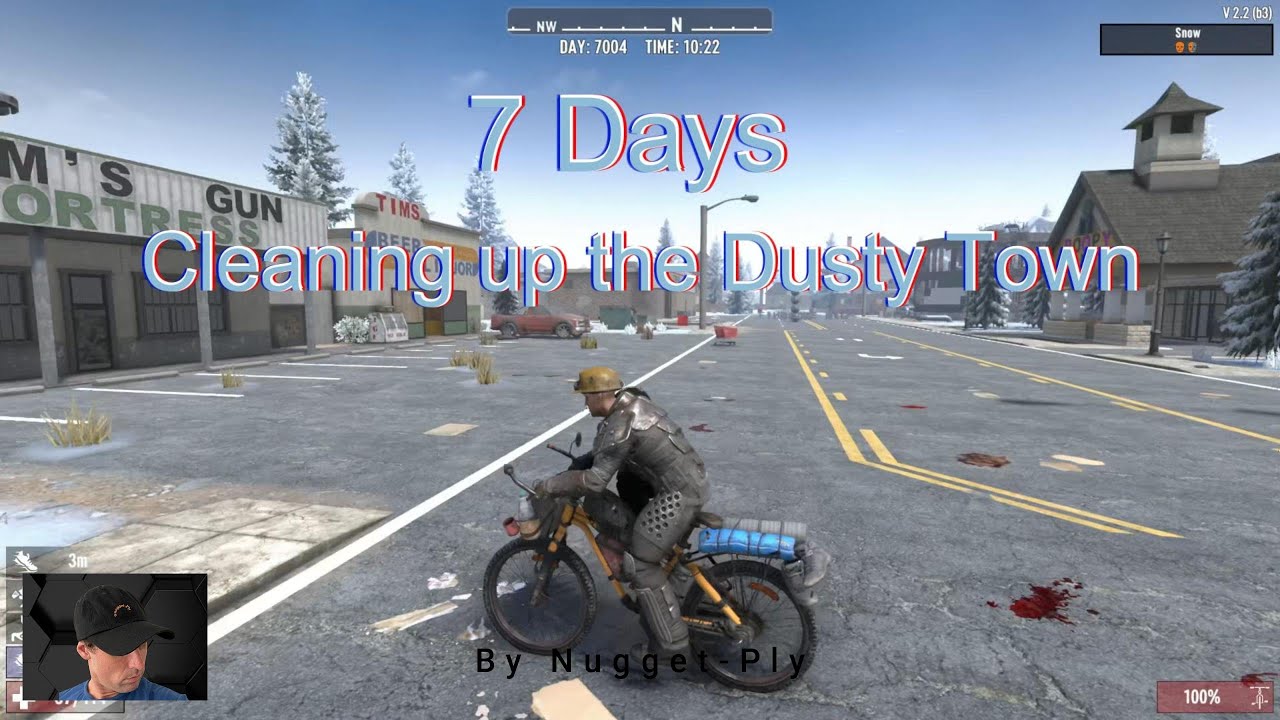 7 Days  (Cleaning Up The Dusty Town)