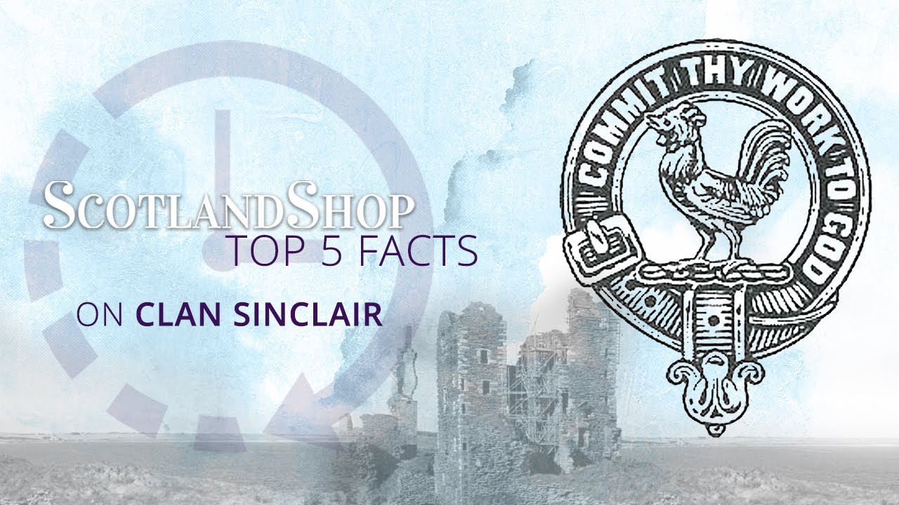 5 главных фактов о клане Синклер | ScotlandShop