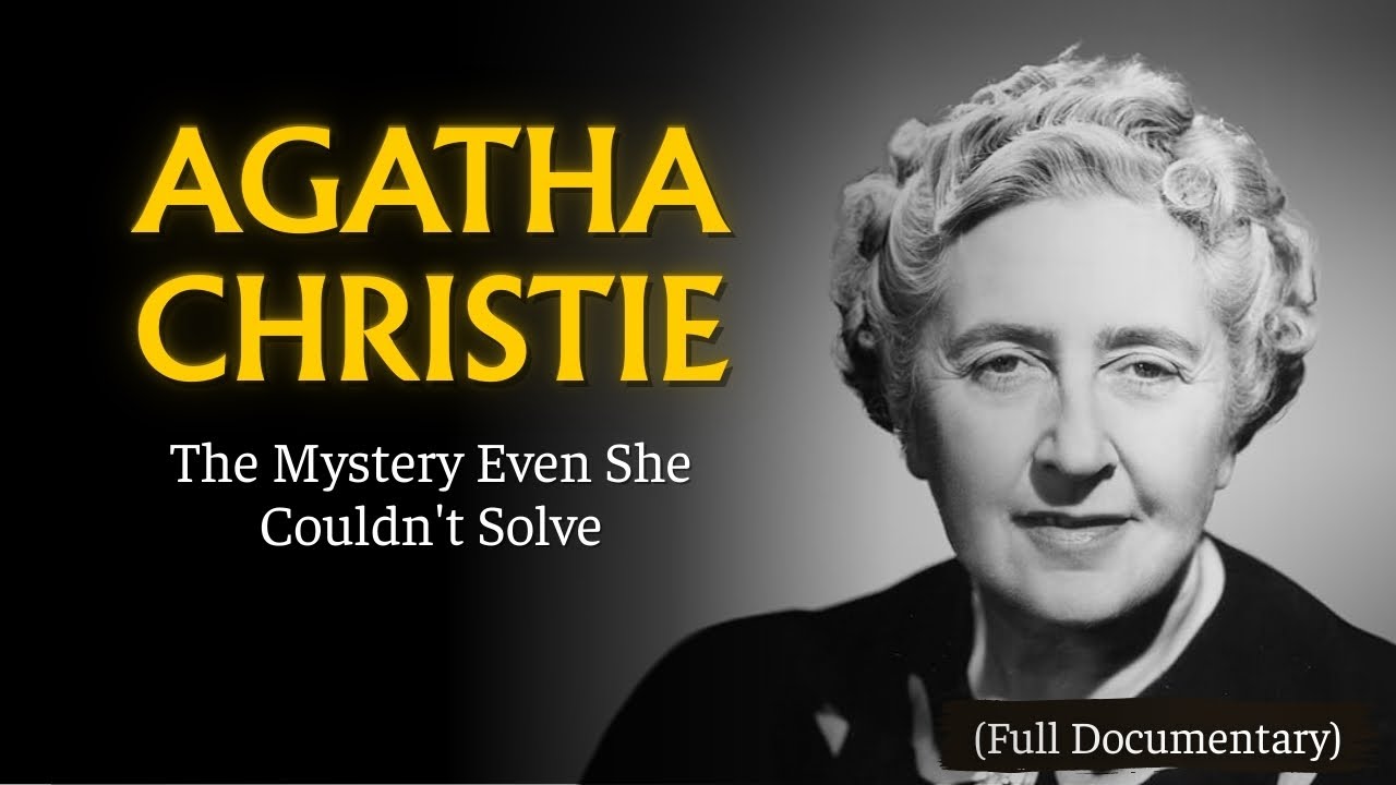 The Dark Secrets of Agatha Christie - The Woman Who Disappeared (Documentary)
