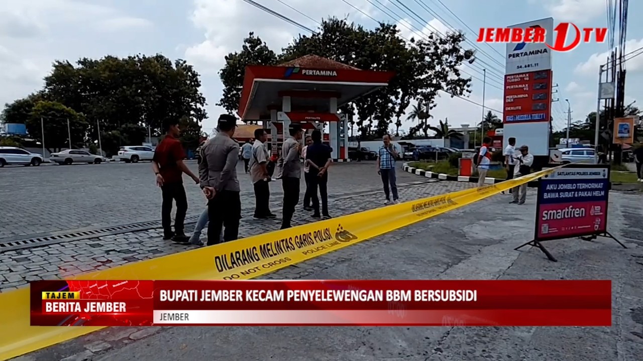 BUPATI JEMBER KECAM PENYELEWENGAN BBM BERSUBSIDI