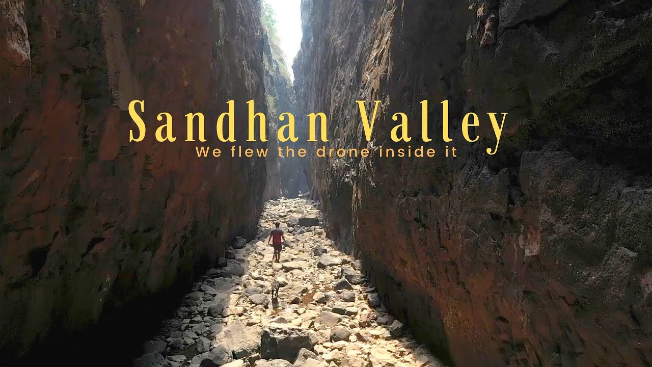 Sandhan Valley - We flew the drone inside the valley