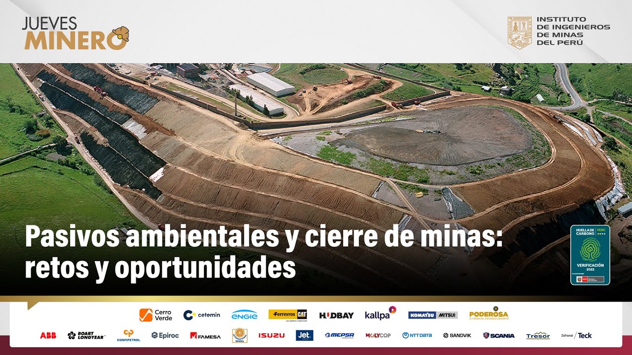 Pasivos ambientales y cierre de minas: retos y oportunidades