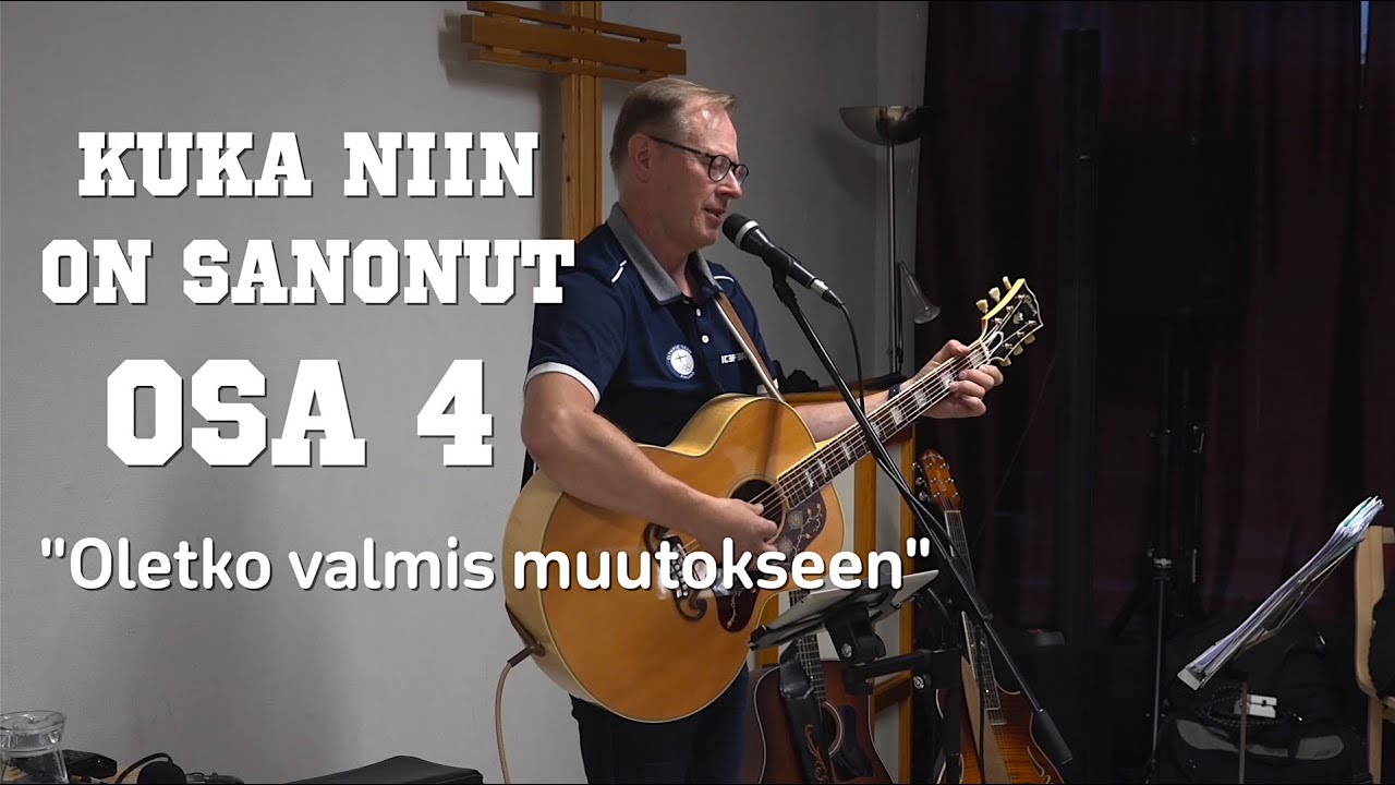 Riku Rinne - KUKA NIIN ON SANONUT OSA 4: Oletko valmis muutokseen (opetussarja)