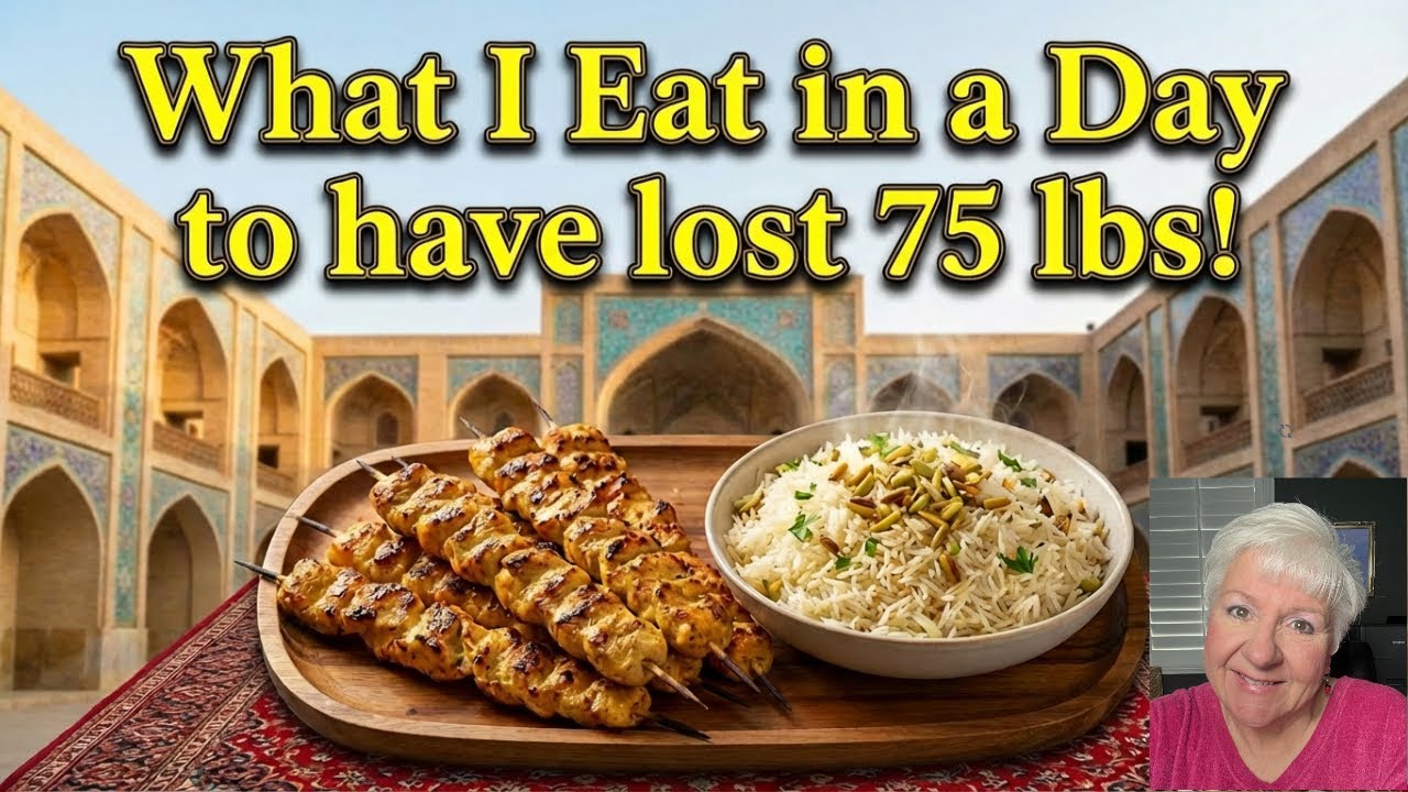 Lost 75+ Pounds at 66 | What I Eat in a Day Series #loseweight #weightloss #persiancuisine #over60
