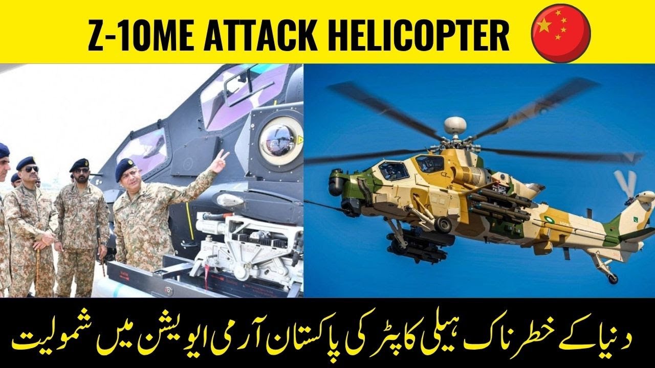 China Delivers Z‑10ME Attack Helicopters to Pakistan | China Aircraft