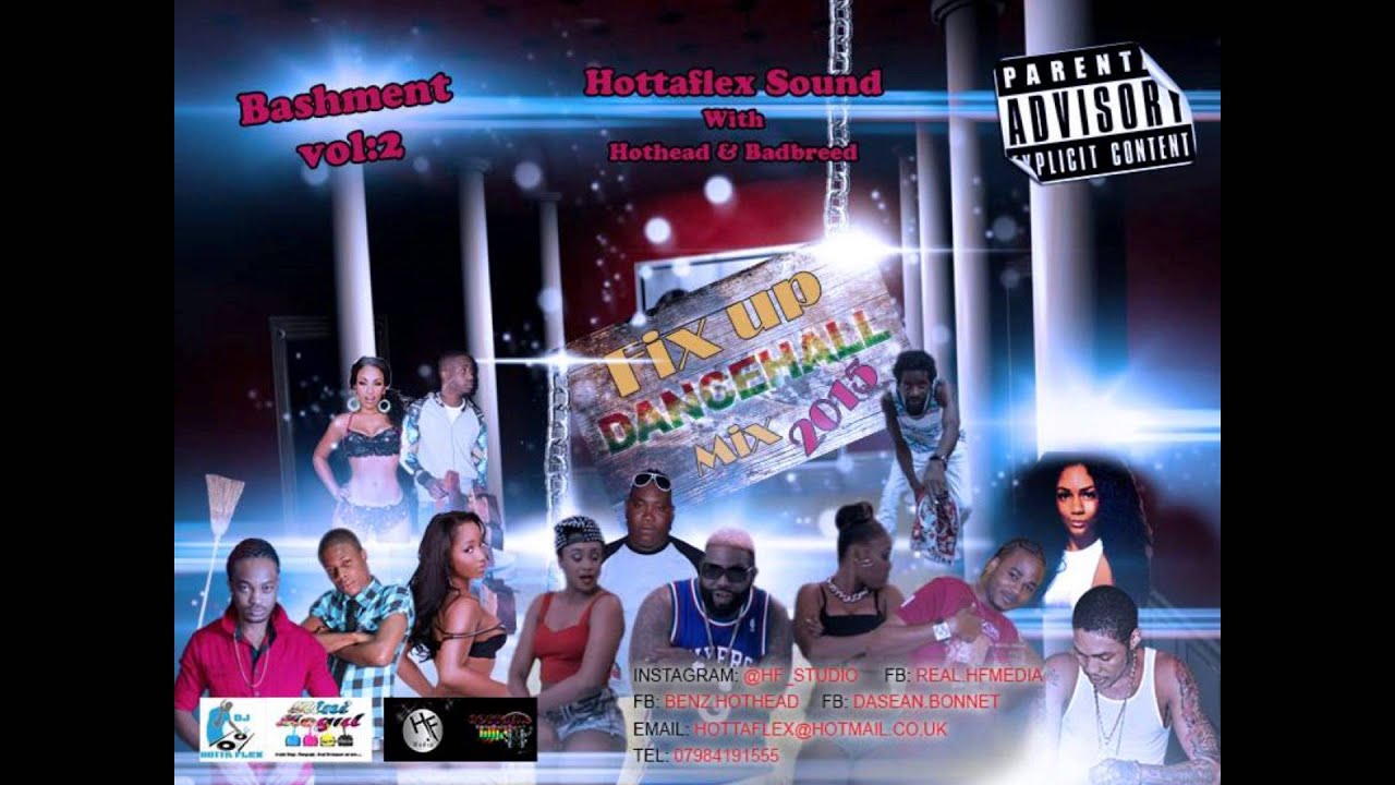 Hotta Flex Sound Bashment mix 2015  Vol 2 ( Patexx ,vybz kartel,gully bop, Dexta daps,,Popcaan)