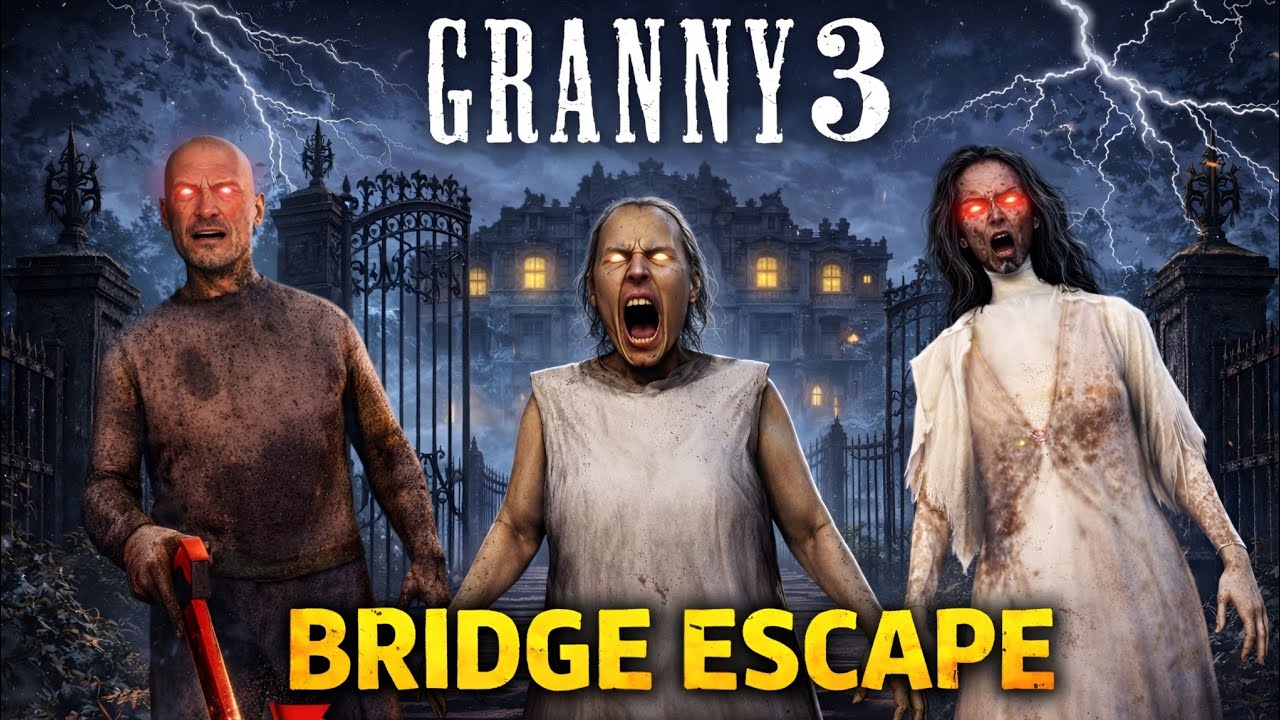 GRANNY 3 BRIDGE ESCAPE KYA HO PAYEGA?