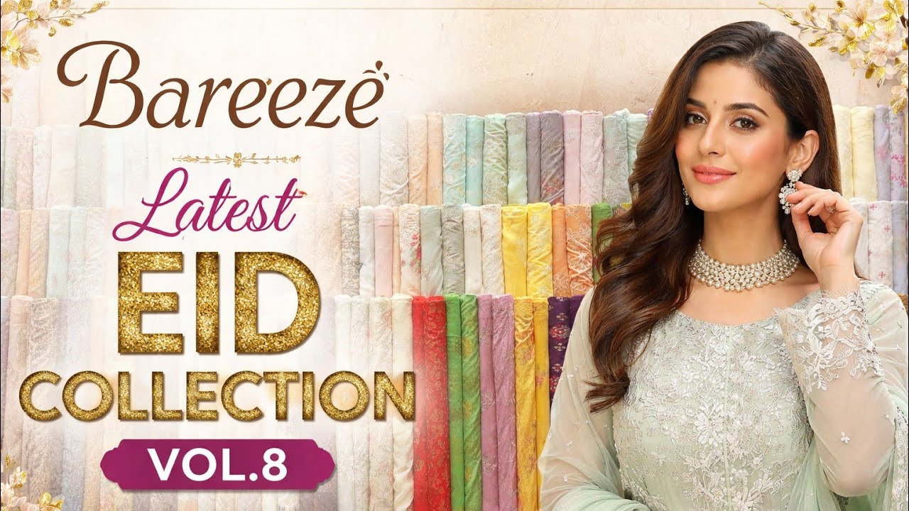Bareeze New Eid Collection 2026.Vol.8 Display @ShoppingAndStiching 
