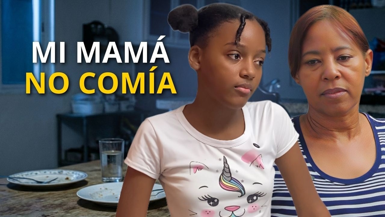 Mi mamá dejó de comer para que a nosotras no nos faltara nada